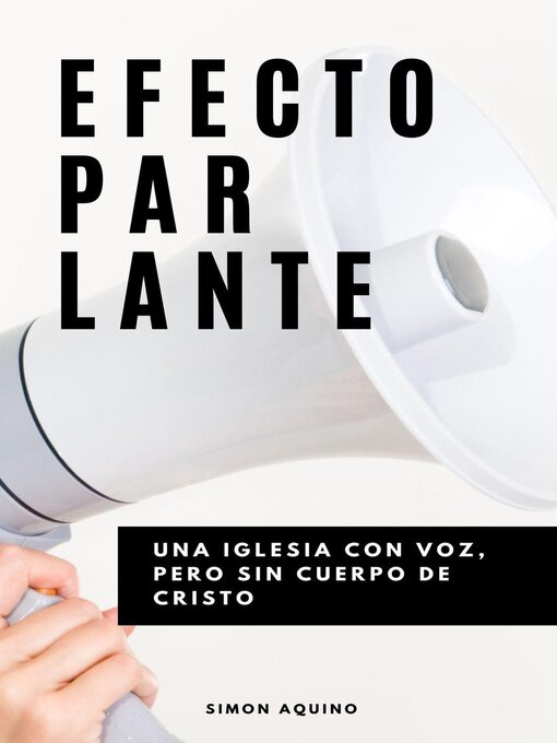 Title details for Efecto Parlante by simon aquino - Available